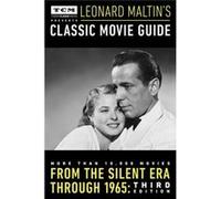 Turner Classic Movies Presents Leon Leonard Maltin, (Auteur)