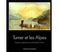 Turner et les Alpes / Broché Français-Anglais - exposition Fondation Pierre Gianadda 5 mars-6 juin 1999 - David Brown - Fondation Pierre Gianadda - Livre