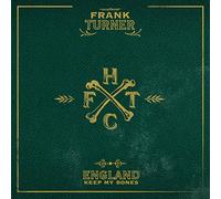 Turner,Frank - England Keep My Bones (Rerelease)