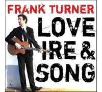 Turner, Frank - Love Ire & Song [Import]