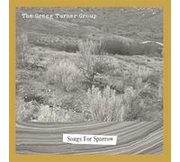Turner, Gregg -Group- - Songs for Sparrow [Import]