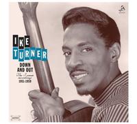 Turner, Ike - Down & Out Like Turner Recordings 51-59