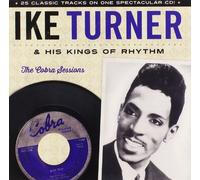 Turner,Ike & His Kings of Rhythm - Cobra Sessions [Import]