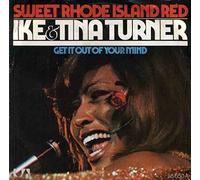 TURNER, Ike & Tina - Sweet rhode Island red / Get it out of your mind / UA 35 650