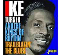 Ike Turner & the Kings of Rhythm – Trailblazin' The Blues – Import