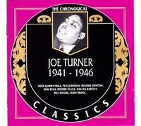 Turner, Joe - Classics 1941-46 [Import]