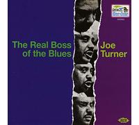 Joe Turner – Real Boss of the Blues – Ace