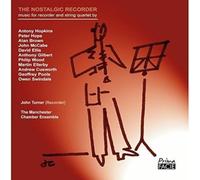John Turner & The Manchester Chamber Ensemble - The Nostalgic Recorder [Import]