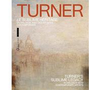 Turner, le sublime héritage (catalogue officiel d'exposition) En dialogue avec des artistes contemporains - David Blayney Brown - Hazan Eds - relié - Catalogue d'exposition