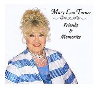 Turner, Mary Lou - Friends and Memories