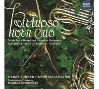 Turner, Mascher, Sinfonietta Cracovia+ - Virtuoso Horn Duo