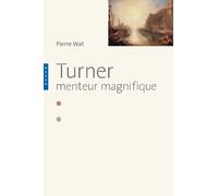 Turner. Menteur magnifique