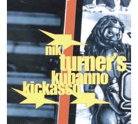Turner, Nik - Kubanno Kickasso [Import]