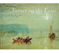 Turner on the Loire