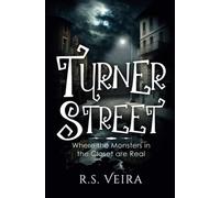 Turner Street: Where the Monsters in the Closet are Real