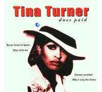 Turner Tina - Dues Paid Vol. 1 [Import]