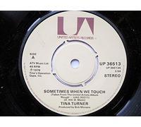 Turner, Tina - Turner, Tina Sometimes When We Touch 7" United Artists UP 36513 EX 1978