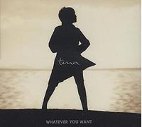 Turner, Tina - Whatever You Want [Import]
