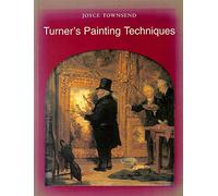 Turner's Painting Techniques