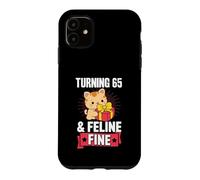 Turning 65 and Feline Fine Jeu de Mots pour fête d'anniversaire sur Le thème des Chats Coque pour iPhone 11