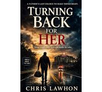 TURNING BACK FOR HER: Some roads only love can make us take.