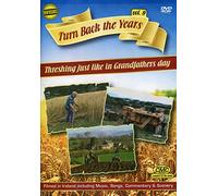 Turning Back the Years - Vol. 1 Threshing Just Like in Grandfathers Day
