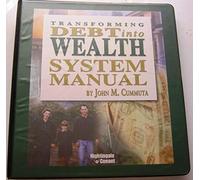 Turning Debt Into Wealth System NEW Updated Edition: Manual (22085PG1), Debt-Elimination and Wealth Building Software (22084CDR1), and Special Bonus: Trend Tracker TTPRCD (Transforming Debt into
