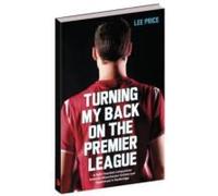 Turning My Back On The Premier League