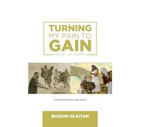 TURNING MY PAIN TO GAIN: STORY OF JOSEPH