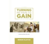 TURNING MY PAIN TO GAIN: STORY OF JOSEPH