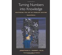 Turning Numbers into Knowledge: Mastering the Art of Problem Solving