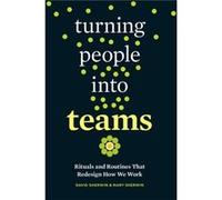 Turning People into Teams by Mary Sherwin Inconnu (Auteur)