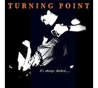 Turning Point - It's Always Darkest. Before The Dawn [Import]