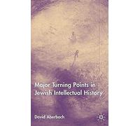 Turning Points In Jewish Intellectual History