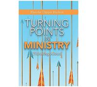 Turning Points In Ministry
