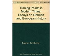 Turning Points in Modern Times: Essays on German and European History