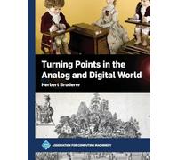 Turning Points in the Analog and Digital World