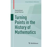 Turning Points In The History Of Mathematics