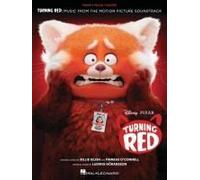 Turning Red: Music From The Motion Picture Soundtrack Arranged For Piano/Vocal/Guitar With Color Photos From The Movie