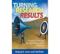 Turning Research into Results Fred Estes, Richard E. Clarke (Auteur)