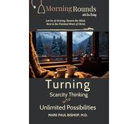 Turning Scarcity Thinking into Unlimited Possibilities: Let Go of Striving, Renew the Mind, and Rest in the Finished Work of Christ