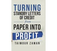 Turning Standby Letters of Credit from Paper into Profit