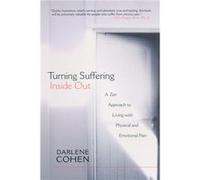 Turning Suffering Inside Out by Darlene Cohen Paperback Book Darlene Cohen (Auteur)