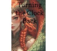 Turning the Clock Back