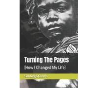 Turning The Pages: (How I Changed My Life)