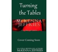 Turning the Tables Sultry Nights, #2 - McKenna Jeffries - Simply Sophisticated Publishing - ebook (ePub) - Livre