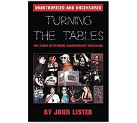 Turning The Tables: The Story Of Extreme Championship Wrestling