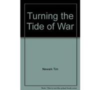Turning the Tide of War Unknown (Auteur)