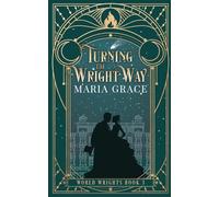 Turning the Wright Way: A Victorian Elemental Fantasy Adventure with a side of Slow Burn Romance