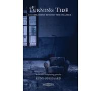 Turning Tide - The Settlement Beyond The Disaster